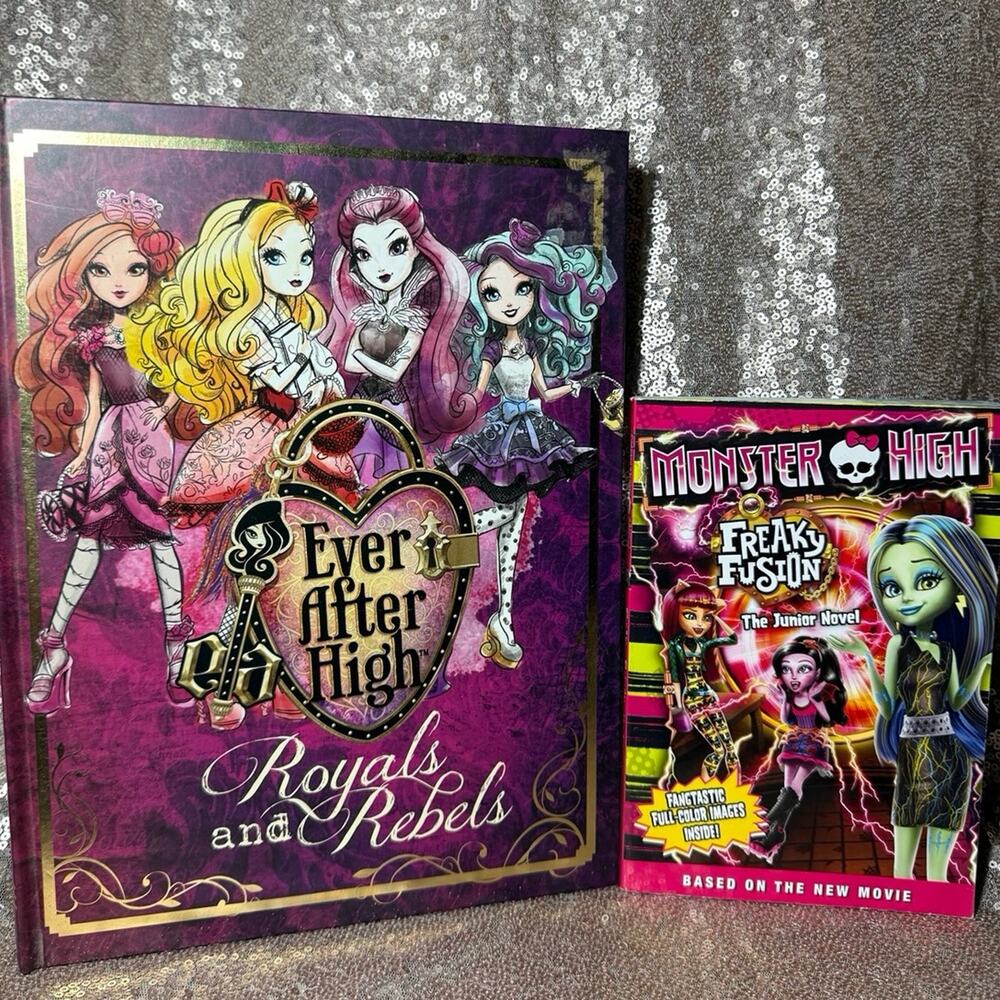 Ever After High Royals & Rebels + Monster High Freaky Fusion Book Bundle